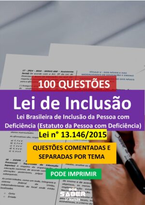 100 Questões da Lei de Inclusão Comentadas (Lei n° 13.146/2015)