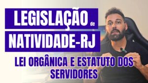 SLIDES das Videoaulas de Legislação Municipal de Natividade-RJ (Lei Orgânica e Estatuto dos Servidores) + QUESTÕES