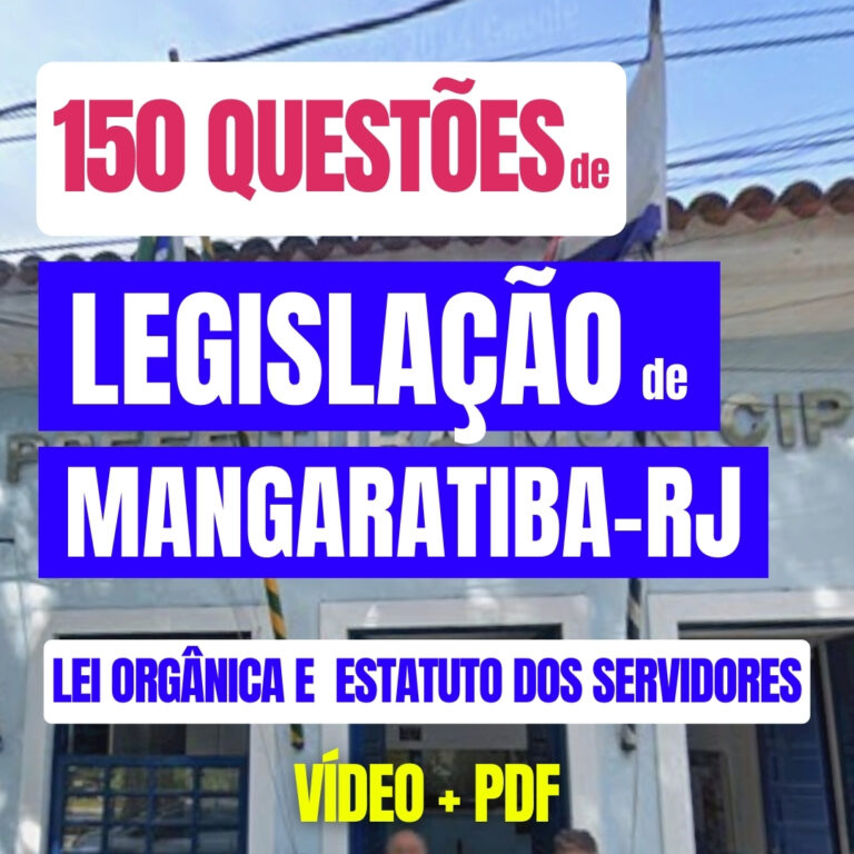 80 Questões de Lei Orgânica de Mangaratiba-RJ -parte 2 de 2