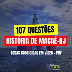 107 Questões História de Macaé-RJ