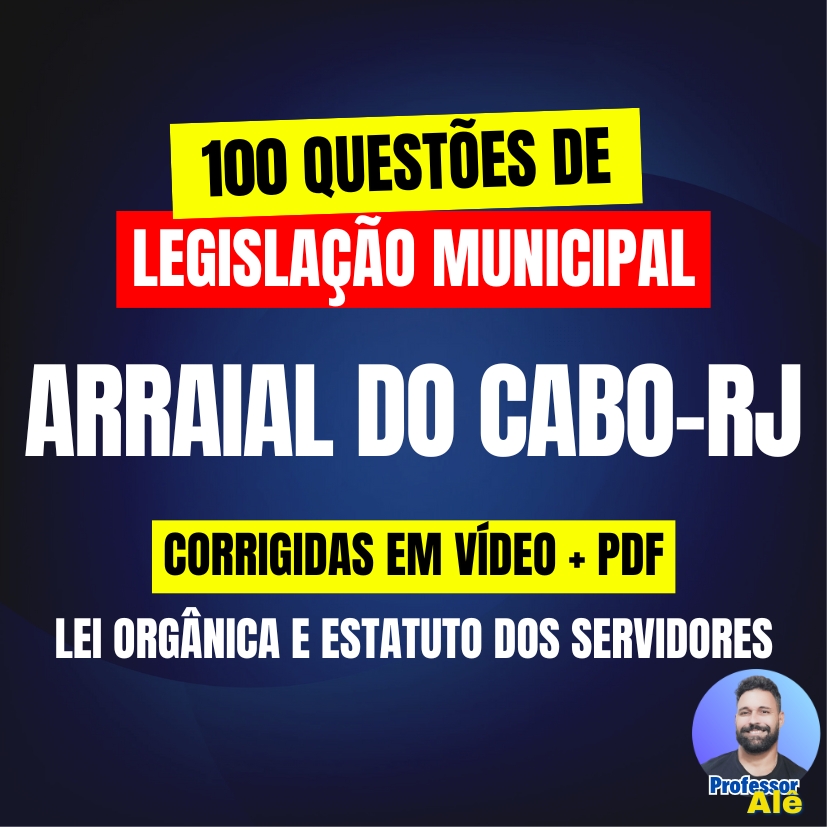 100 Questões de Lei Orgânica e Estatuto dos Servidores de Arraial do Cabo-RJ (3)