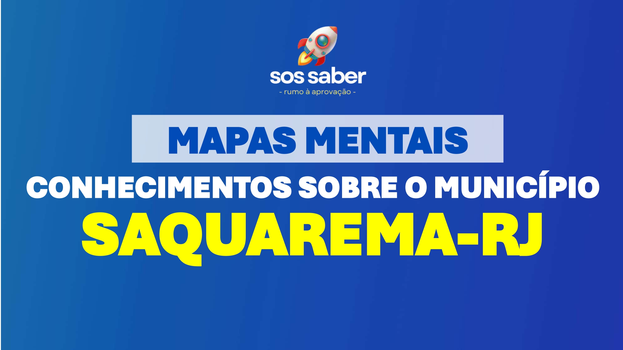 MAPAS MENTAIS - Conhecimentos sobre o Município de Saquarema-RJ